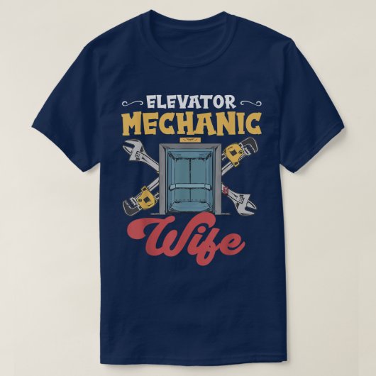 Elevator Mechanic Wife Elevator Inspector T-shirt (Design voorkant)