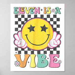 Eleven is een vibe 11e verjaardag Groovy Smile Fac Poster