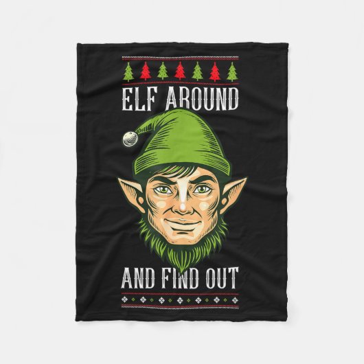 Elf Around And Find Out _ Funny Christmas Holiday  Fleece Deken (Voorkant)