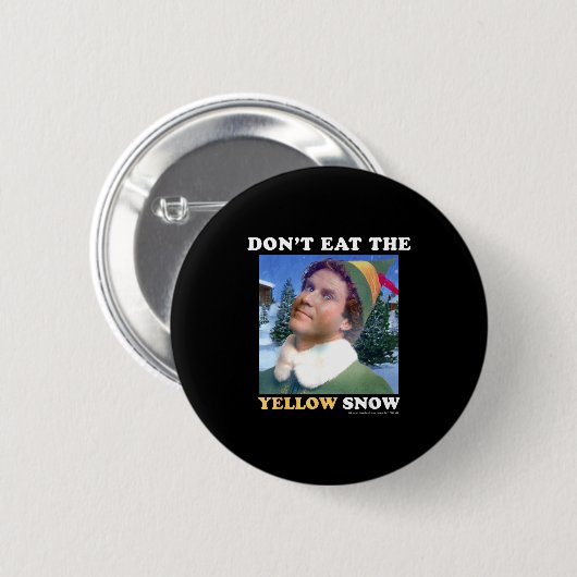 Elf Don't Eat The Yellow Snow  Ronde Button 5,7 Cm (Voorkant /achterkant)