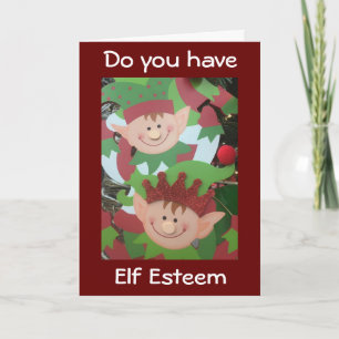 ELF ESTEEM? JE MOET HET HEBBEN DAT JE VROUW BENT. FEESTDAGEN KAART