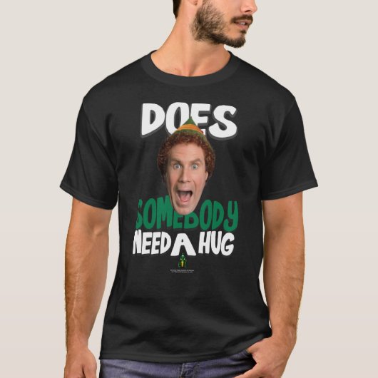 Elf heeft een Hug nodig T-shirt (Voorkant)