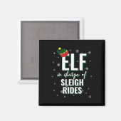 Elf In Charge Of Sleigh Rides Holiday Christmas Ma Magneet (Voorkant / Achterkant)