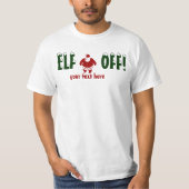 ELF OFF, SANTA T-shirt JOUW TEKST (Voorkant)