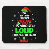 Elf Xmas The Way To Spread Christmas Cheer Men Wom Muismat (Voorkant)