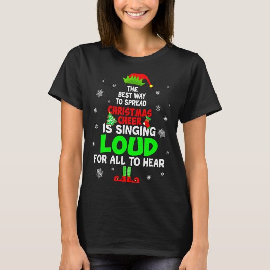 Elf Xmas The Way To Spread Christmas Cheer Men Wom T-shirt (Voorkant)
