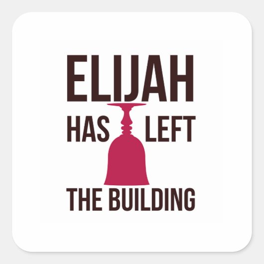 Elijah heeft het gebouw verlaten. Pesach Seder Vierkante Sticker (Voorkant)