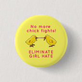 "Eliminate Girl Hate" Ronde Button 3,2 Cm (Voorkant)