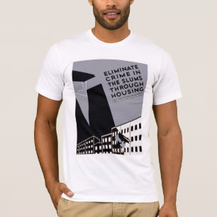 Elimineer criminaliteit in de sloppenwijken t-shirt