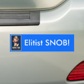 Elitist SNOB! Bumpersticker (Op auto)