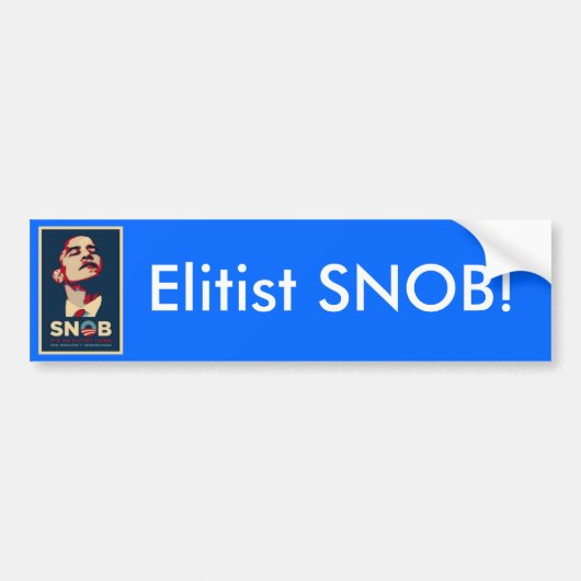 Elitist SNOB! Bumpersticker (Voorkant)