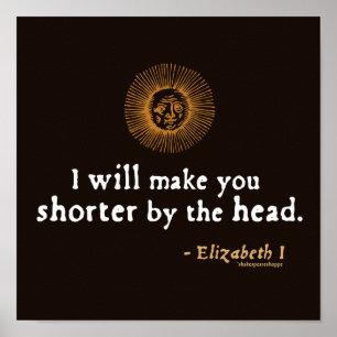 Elizabeth I Citaat over Beheading Poster