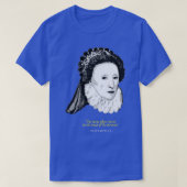 Elizabeth I Quote T-shirt (Design voorkant)