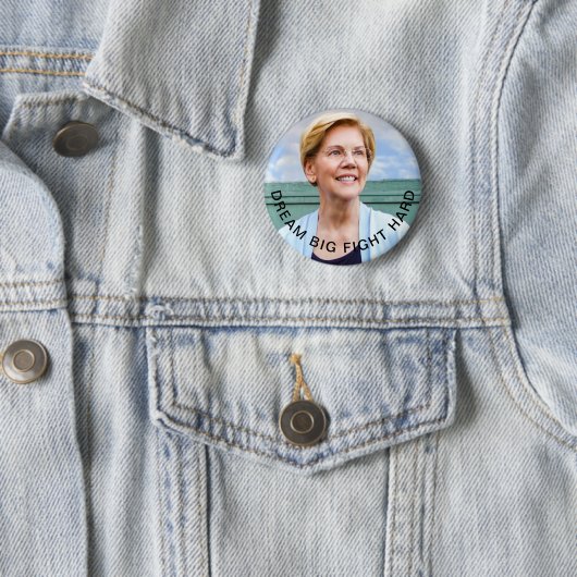 Elizabeth Warren - Dream Big, Fight Hard - Pin Ronde Button 5,7 Cm (In situ)