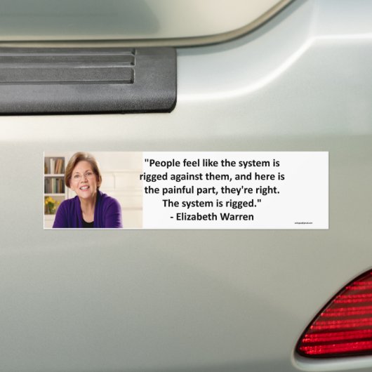 Elizabeth Warren - het systeem is gemanipuleerd Bumpersticker (Op auto)