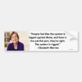 Elizabeth Warren - het systeem is gemanipuleerd Bumpersticker (Voorkant)