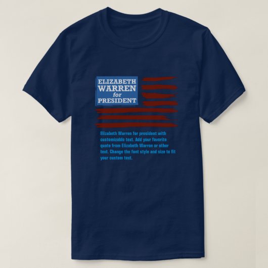 Elizabeth Warren voor president met aanpasbaar T-shirt (Design voorkant)