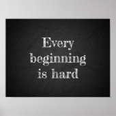 Elk begin is hard afstudeerder citaat houtskool poster (Voorkant)