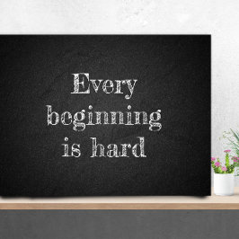 Elk begin is hard afstudeerder citaat houtskool poster