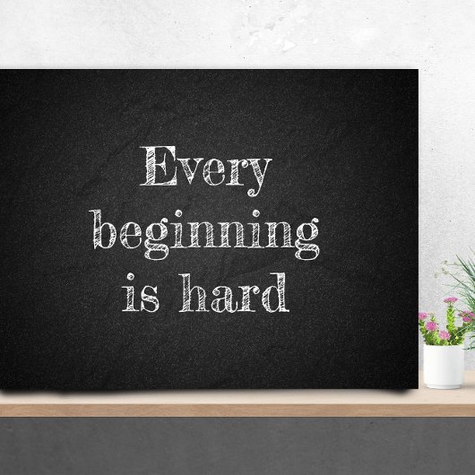 Elk begin is hard afstudeerder citaat houtskool poster