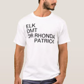 ELK, DMT, DR. RHONDA PATRICK | BlackText T-Shirt (Voorkant)