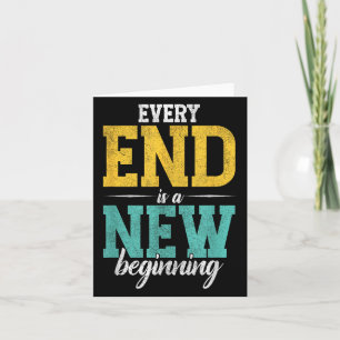 Elk einde is een nieuw begin _ Inspiratie Kaart
