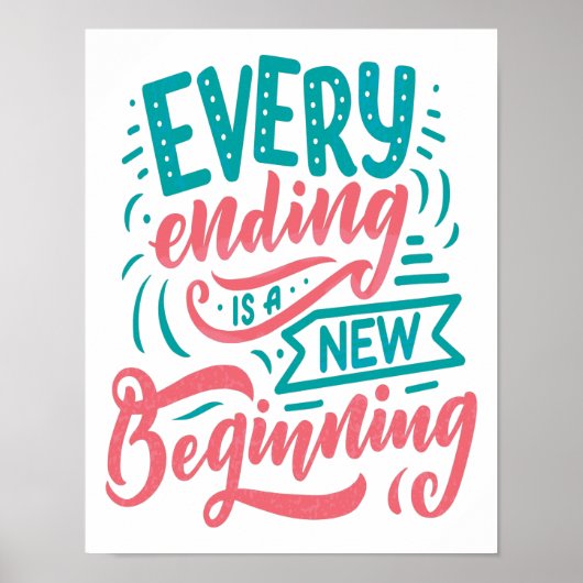 Elk einde is een nieuw begin poster (Voorkant)