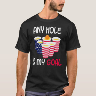 Elk gat is mijn doelbierpong op 4 juli Ameri T-shirt