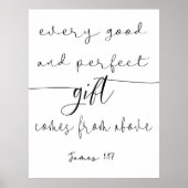 Elk goed en perfect Gift James 1:17 Poster (Voorkant)