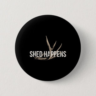 Elk Hunter Shed gebeurt grappig genoeg om te jagen Ronde Button 5,7 Cm