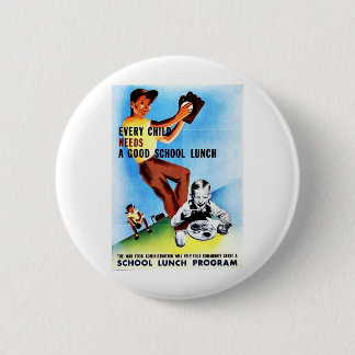 Elk kind heeft een goede schoollunch nodig ronde button 5,7 cm