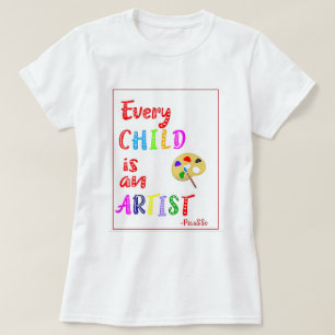 Elk kind is een artistiek citaat T-Shirt
