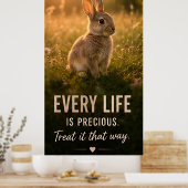 🐰 Elk Leven Is Waardevol Behandel Het Dienovereen Poster (Keuken)