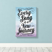 Elk liedje is een nieuwe reis canvas afdruk (Insitu (Houten vloer))