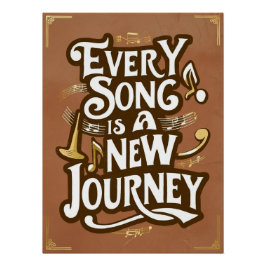 Elk liedje is een nieuwe reis perfect poster