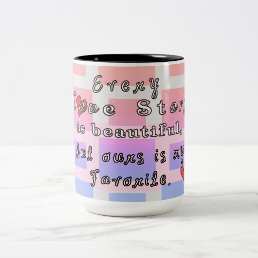 Elk liefdesverhaal is een prachtige koffie-Mok Tweekleurige Koffiemok (Center)