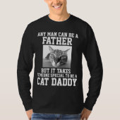 ELK MAN KAN EEN VADER SPECIALE CAT DADDY T-shirts (Voorkant)