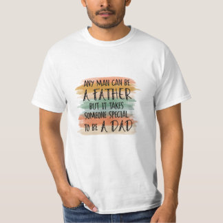 Elk Man kan een vader zijn T-shirt