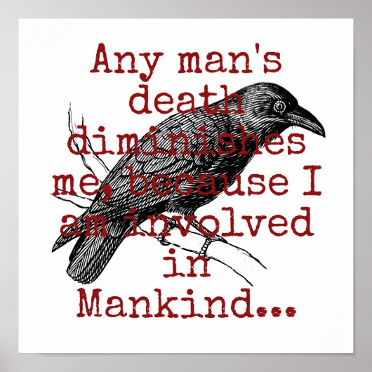 Elk Man overlijden vermindert mij - doodscitaat Poster (Voorkant)