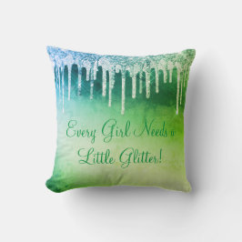 Elk meisje heeft glitter Girly  Green nodig Kussen