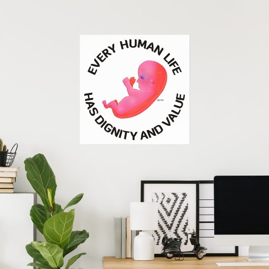 Elk menselijk leven poster (Thuiskantoor)