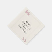 Elk moment is een nieuw begin servet (Hoek)