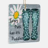 Elk pad heeft zijn plassen Inspirerend Ornament (Rechts)