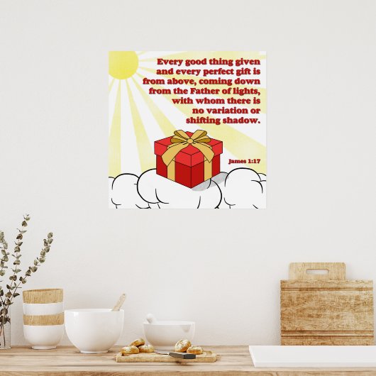 Elk perfect geschenk komt van boven James 1:17 Poster (Keuken)