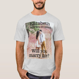 Elk Tekst Huwelijksaanzoek Foto Trouw Met Mij Wit T-shirt