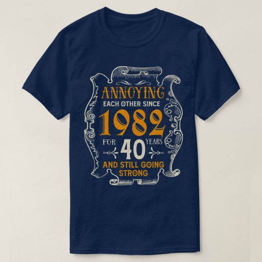 elkaar irriteren sinds 1982, 40 jaar, en t-shirt (Design voorkant)