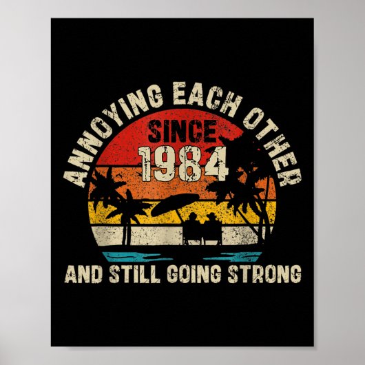 Elkaar irriteren sinds 1984 41 jaar getrouwd poster (Voorkant)