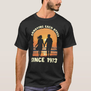 Elkaar irriteren sinds Jubileum in 1973 T-shirt