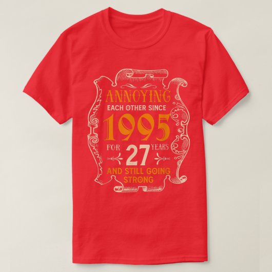 elkaar sinds 1995 27 jaar met elkaar trouwen en t-shirt (Design voorkant)