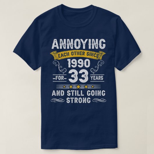 elkaar storen sinds 1990 , 33 jaar , en t-shirt (Design voorkant)